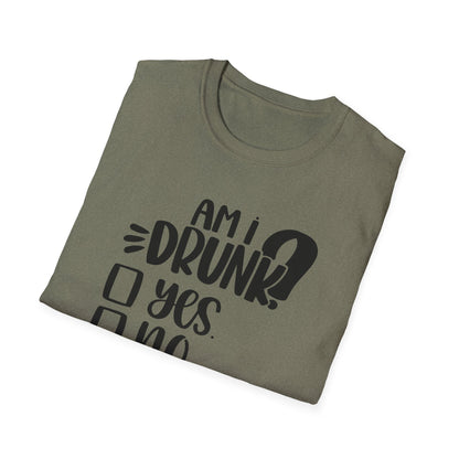 Funny Unisex Softstyle T-Shirt - 'Am I Drunk?' Humor Tee