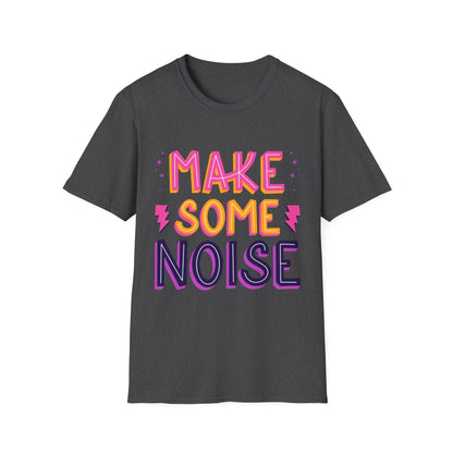 Make Some Noise Unisex Softstyle T-Shirt, Music Lovers Tee, Party Shirt, Gift for Friends, Festival Attire