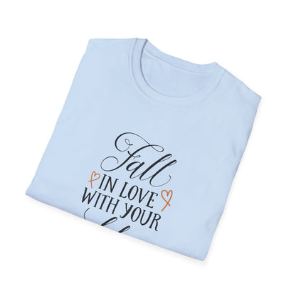 Fall In Love With Your Life T-Shirt - Unisex Softstyle Tee, Motivational Shirt, Inspirational Gift, Casual Wear, Everyday Comfort